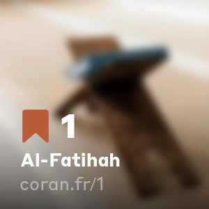 Sourate Al-Fatihah (n°1)